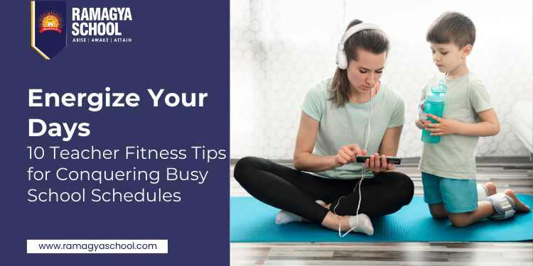 10 Teacher Fitness Tips for Conquering Busy School Schedules!