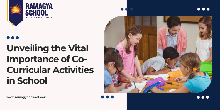 Beyond the Classroom: Unveiling the Vital Importance of Co-Curricular Activities in School