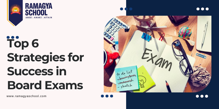 Top 6 Strategies for Success in Board Exams