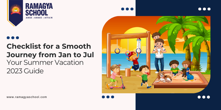 The Definitive Checklist for a Smooth Journey from January to July: Your Summer Vacation 2023 Guide