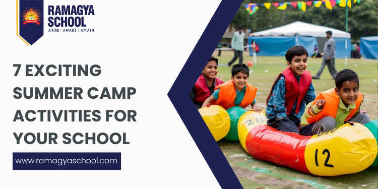 7 Exciting Summer Camp Activities for Your School